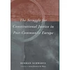 KNYGA Herman Schwartz Struggle for Constitutional Justice in Post-Communist Europe