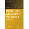 KNYGA Hongqi Liu Principles and Applications of Well Logging