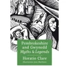 KNYGA Horatio Clare Pembrokeshire and Gwynedd Myths and Legends