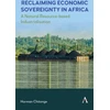 KNYGA Horman Chitonge Reclaiming Economic Sovereignty in Africa