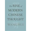 KNYGA Hui Wang Rise of Modern Chinese Thought