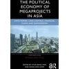 KNYGA Hyun Bang Shin Political Economy of Megaprojects in Asia