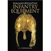 KNYGA I P Stephenson Romano-Byzantine Infantry Equipment
