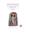 KNYGA Iain Ferris Visions of the Roman North: Art and Identity in Northern Roman Britain