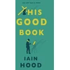 KNYGA Iain Hood This Good Book