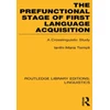 KNYGA Ianthi Maria Tsimpli Prefunctional Stage of First Language Acquistion (RLE Linguistics C: Applied Linguistics)