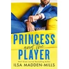 KNYGA Ilsa Madden Mills Princess and the Player