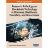 KNYGA Information Resources Management Association Research Anthology on Blockchain Technology in Business, Healthcare, Education, and Government