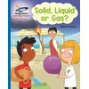 KNYGA Isabel Thomas Reading Planet - Solid, Liquid or Gas? - Mėlyna: Galaxy