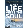 KNYGA Ivan D Parke When Life Meets the Soul