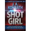 KNYGA J A Konrath Shot Girl