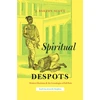 KNYGA J Barton Scott Spiritual Despots