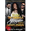 KNYGA J Blunt Torn Between a Gangster and a Gentleman