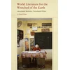 KNYGA J Daniel Elam World Literature for the Wretched of the Earth