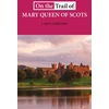 KNYGA J Keith Cheetham On The Trail of Mary Queen of Scots