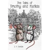KNYGA J P Christie Tales of Timothy and Matilda