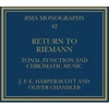 KNYGA J. P. E. Harper-Scott Return to Riemann