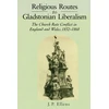 KNYGA J P Ellens Religious Routes to Gladstonian Liberalism