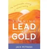 KNYGA Jack Petrash Turning Lead into Gold