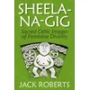 KNYGA Jack Roberts Sheela-na-gig