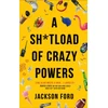 KNYGA Jackson Ford Sh*tload of Crazy Powers