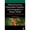 KNYGA Jacqueline Murray Brux Political Economy, Nationalistic Populism, and Immigration in Today's World