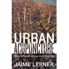 KNYGA Jaime Lerner Urban Acupuncture
