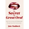 KNYGA Jake Maddock Secret to Great Oral