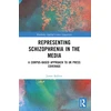 KNYGA James Balfour Representing Schizophrenia in the Media