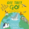 KNYGA James Carter World of Wild: Off They Go!