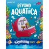 KNYGA James Clements Readerful Books for Sharing: Year 3/Primary 4: Beyond Aquatica: A Granphibian Story