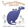 KNYGA James Howe Tyrone O’Saurus Dreams