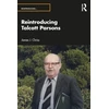 KNYGA James J Chriss Reintroducing Talcott Parsons