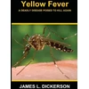 KNYGA James L Dickerson Geltona Fever