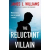 KNYGA James L Williams Reluctant Villain