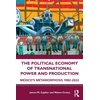 KNYGA James M Cypher Political Economy of Transnational Power and Production