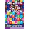 KNYGA James Owen Drife Why Mothers Died and How their Lives are Saved
