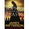 KNYGA James Patterson Sophia, Princess Among Beasts