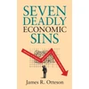 KNYGA James R Otteson Seven Deadly Economic Sins