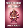 KNYGA Jamie C Mcneish Who’s Looking After Who?