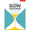 KNYGA Jamie Thom Slow Teaching: On finding calm, clarity and impact in the classroom