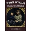 KNYGA Jan Bondeson Strange Victoriana