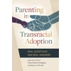 KNYGA Jane Hoyt Oliver Parenting in Transracial Adoption