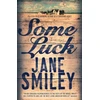 KNYGA Jane Smiley Some Luck