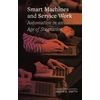KNYGA Jason E Smith Smart Machines and Service Work