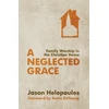 KNYGA Jason Helopoulos Neglected Grace
