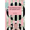 KNYGA Jason Read Production of Subjectivity