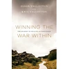 KNYGA Jason Vallotton Winning the War Within – The Journey to and Wholeness