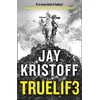 KNYGA Jay Kristoff TRUEL1F3 (TRUELIFE)