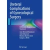 KNYGA Jean Bernard Dubuisson Ureteral Complications of Gynecological Surgery